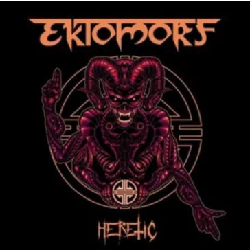 EKTOMORF: Heretic (LP)