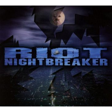 RIOT: Nightbreaker (CD)
