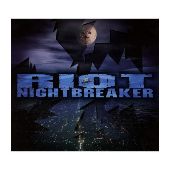 RIOT: Nightbreaker (CD) RIOT: Nightbreaker (CD)