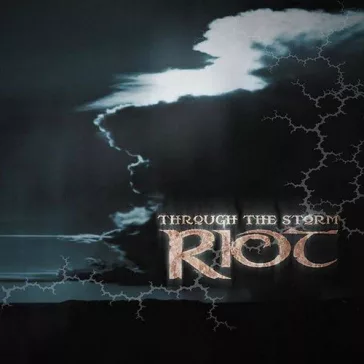 RIOT: Through The Storm (CD)