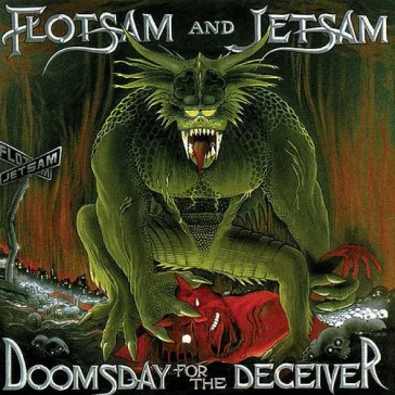 FLOTSAM AND JETSAM: Doomsday For The Deceiver (CD)
