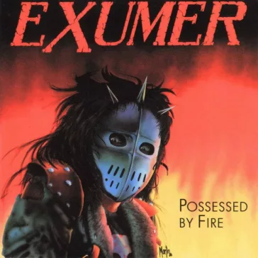 EXUMER: Possessed By Fire (LP)