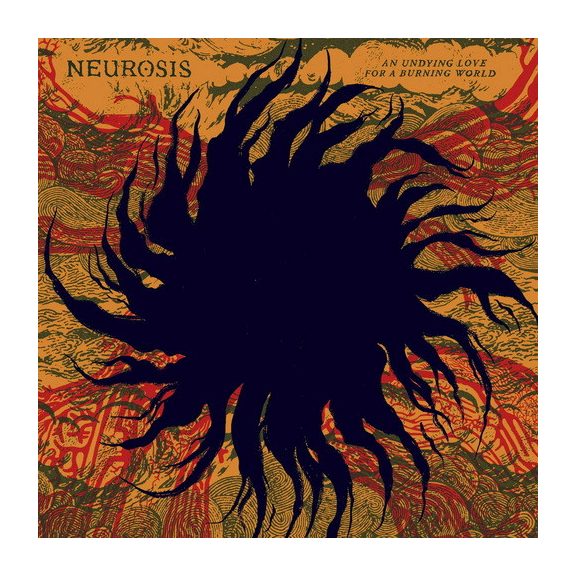 NEUROSIS: An Undying Love For A Burning World (CD) NEUROSIS: An Undying Love For A Burning World (CD)