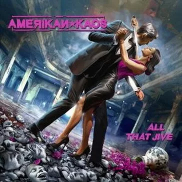 AMERIKAN KAOS: All That Jive (CD)