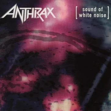 ANTHRAX: Sound Of White Noise (CD)