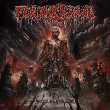 FLESHCRAWL: Epitome Of Carnage (CD)
