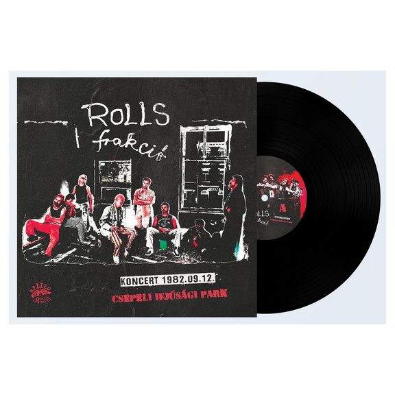 ROLLS FRAKCIÓ: Koncert 1982.09.12 (LP, 140 gr) ROLLS FRAKCIÓ: Koncert 1982.09.12 (LP, 140 gr)