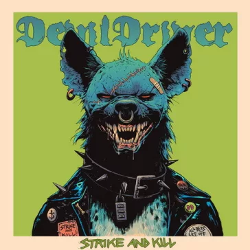 DEVILDRIVER: Strike And Kill (CD)