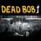 DEAD BOB: Some Bodies (LP, 7 inch)