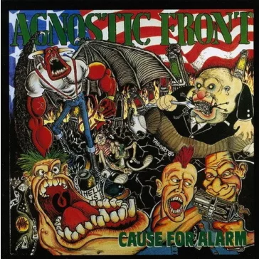 AGNOSTIC FRONT: Cause For Alarm (CD)