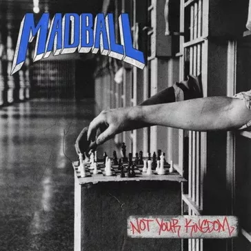 MADBALL: Not Your Kingdom (CD)