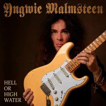 YNGWIE MALMSTEEN: Hell Or High Water (CD)