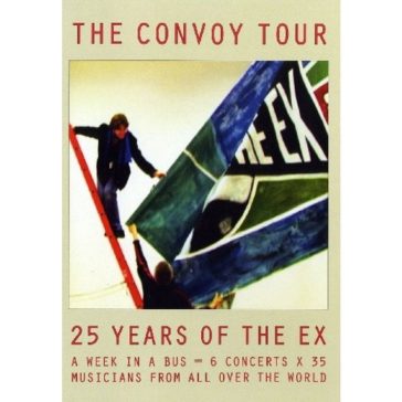 EX, THE: Convoy Tour (DVD)