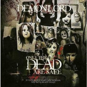 DEMONLORD: Only The Dead Are Safe (CD)