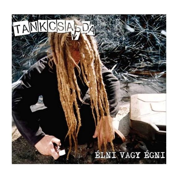 TANKCSAPDA: Égni vagy álni (CD) TANKCSAPDA: Égni vagy álni (CD)