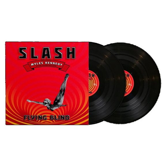 SLASH FEAT. MYLES KENNEDY & THE CONSPIRATORS: Flying Blind 2LP) SLASH FEAT. MYLES KENNEDY & THE CONSPIRATORS: Flying Blind 2LP)